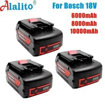 100% Оригинальный литий-ионный аккумулятор емкостью 18 В 6.0/8.0/10.0 ah для Bosch 18V 6.0A Резервный аккумулятор Портативная замена BAT609