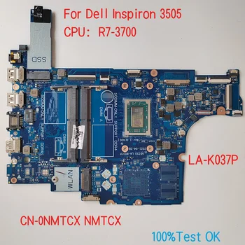 LA-K037P для Dell Inspiron 3505 Материнская плата CPU R3 R5 R7 CN-05772N 5772N NMTCX 0NMTCX 100% Тест В порядке