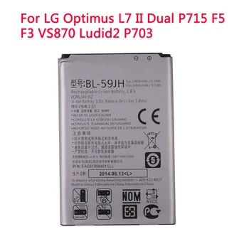 Высококачественный Аккумулятор для телефона BL-59JH Для LG Optimus L7 II Dual P715 F5 F3 VS870 Ludid2 P703 BL59JH BL 59JH Батареи 2460 мАч