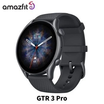Оригинальные Умные часы Amazfit GTR 3 Pro GTR3 Pro с 1,45-дюймовым AMOLED-дисплеем Alexa, Встроенным GPS Для Android IOS 99New